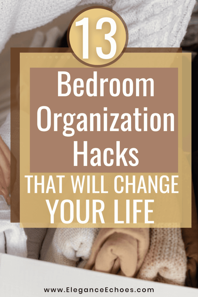 13 bedroom organization hacks