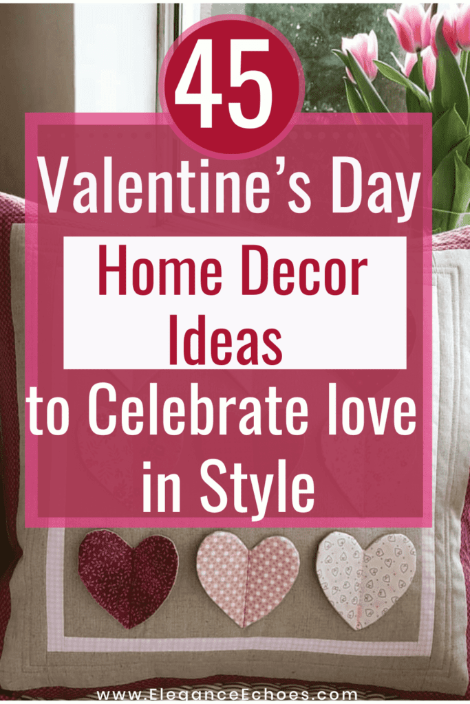 Valentine's day home decor ideas