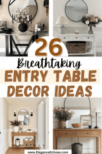 26 Stylish Console Table Decor Ideas to Transform Your Entryway