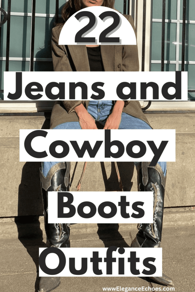 cowboy boots and jeans outfits