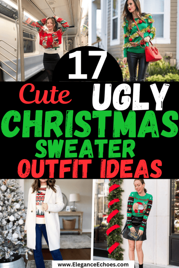 17 Best Ways to Style Cute Outfits with Ugly Christmas Sweater This Holiday Season