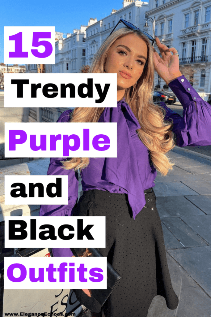 15 Must Try Purple and Black Outfits to Unleash Your Inner Fashionista