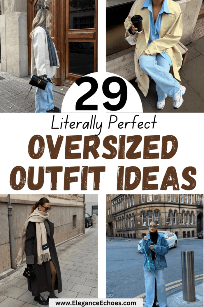 29 Aesthetic Oversized Outfits You’ll Want to Live In